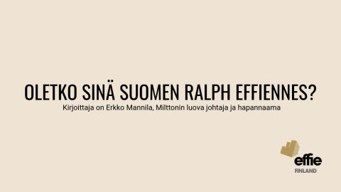 Oletko sinä Suomen Ralph Effiennes?